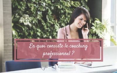 En quoi consiste le coaching professionnel ?