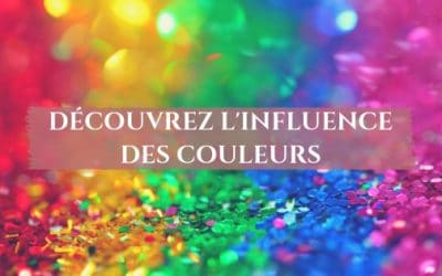 Découvrez l’influence des couleurs