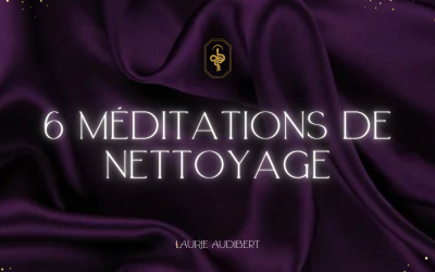 6 Méditations de nettoyage