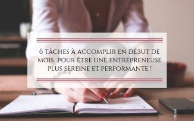 Entrepreneuses: 6 tâches à accomplir en début de mois !