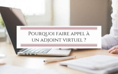 [Vraie Bonne Idée] Pourquoi faire appel à un adjoint virtuel ?