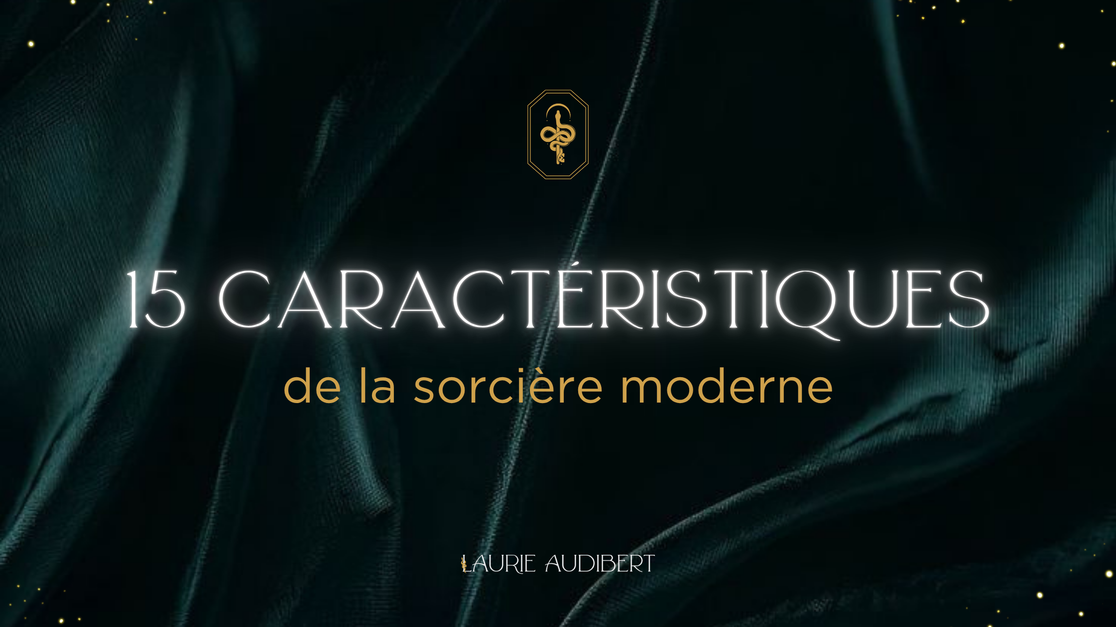 15 caractéristiques clés de la sorcière moderne