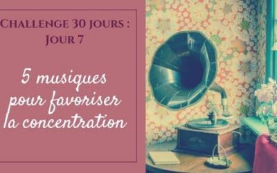 5 musiques pour favoriser la concentration