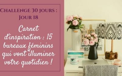 Carnet d’inspiration : 15 bureaux féminins qui vont illuminer votre quotidien !