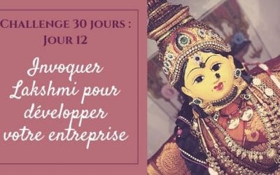 Invoquez Lakshmi pour développer votre entreprise