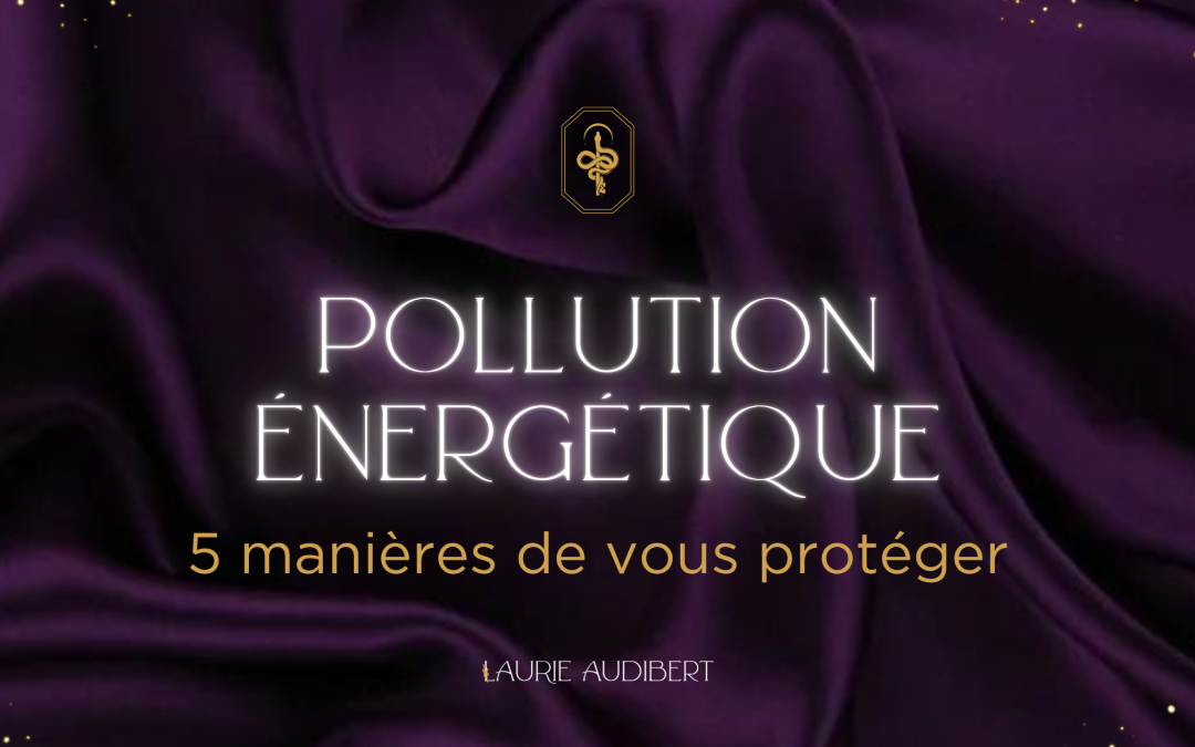 Pollution énergétique : 5 manières de vous protéger