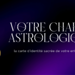 Votre charte astrologique : la carte d’identité sacrée de votre entreprise
